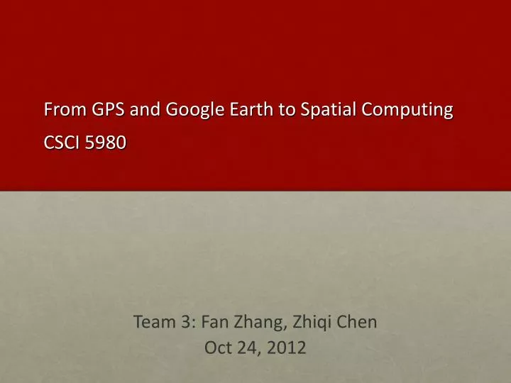 from gps and google earth to spatial computing csci 5980
