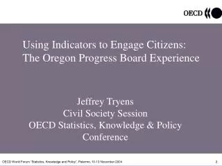 Using Indicators to Engage Citizens: The Oregon Progress Board Experience