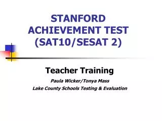 STANFORD ACHIEVEMENT TEST (SAT10/SESAT 2)