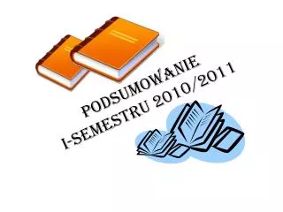 podsumowanie i semestru 2010 2011