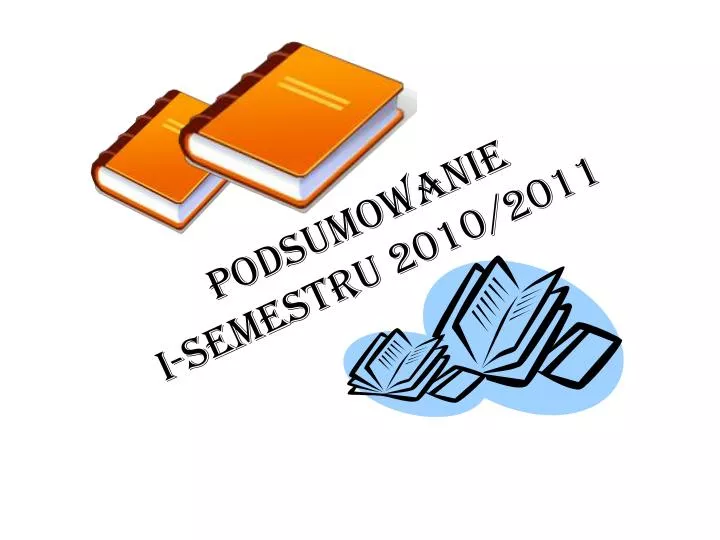 podsumowanie i semestru 2010 2011