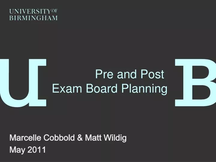 pre and post exam board planning