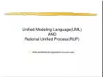 Unified Modeling Language(UML) AND Rational Unified Process(RUP) - slide 1