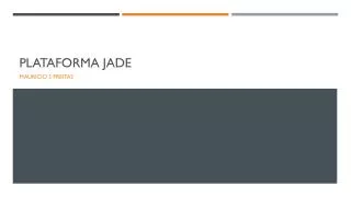 plataforma jade