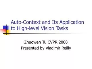 Auto-Context and Its Application to High-level Vision Tasks