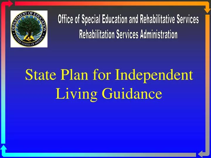 state plan for independent living guidance