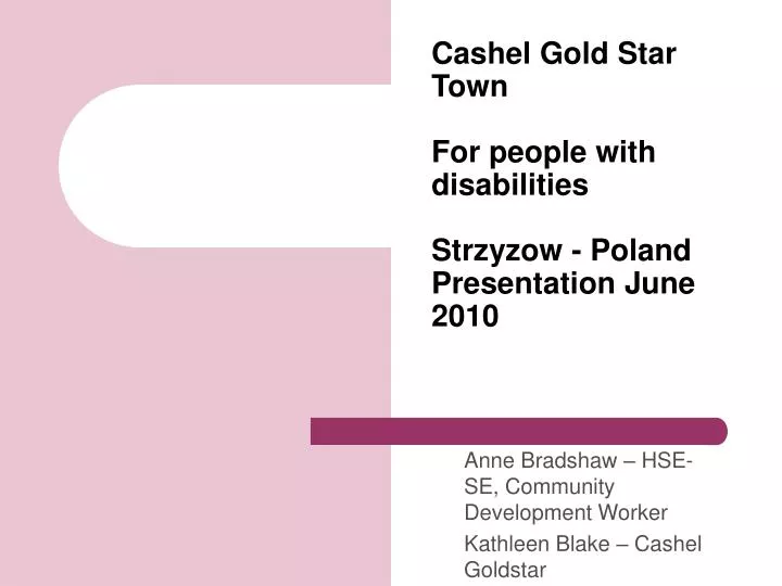cashel gold star town for people with disabilities strzyzow poland presentation june 2010