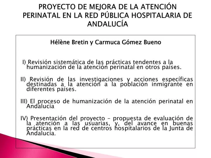 proyecto de mejora de la atenci n perinatal en la red p blica hospitalaria de andaluc a