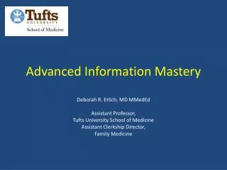 Advanced Information Mastery