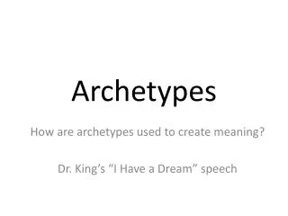 Archetypes