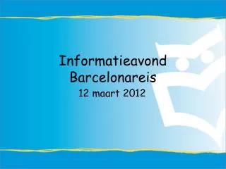 informatieavond barcelonareis