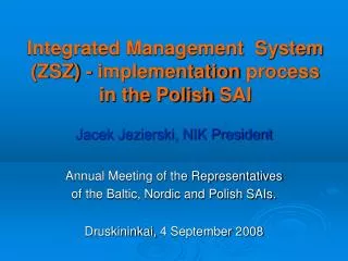 Integrated Management System (ZSZ) - i mplementation process in the Polish SAI