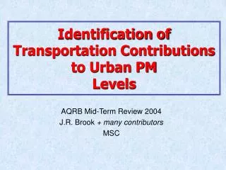 Identification of Transportation Contributions to Urban PM Levels