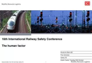 16th International Railway Safety Conference The human factor