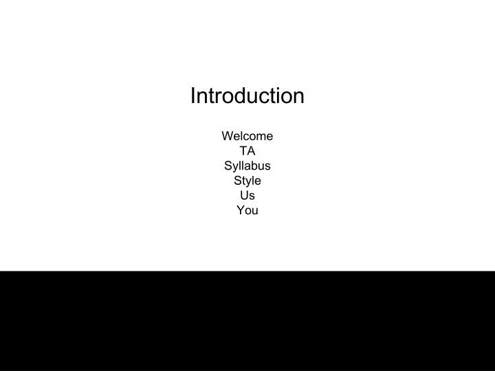 introduction welcome ta syllabus style us you