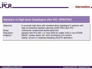 Standard vs High-dose Clopidogrel after PCI: GRAVITAS