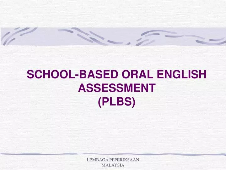 school based oral english assessment plbs
