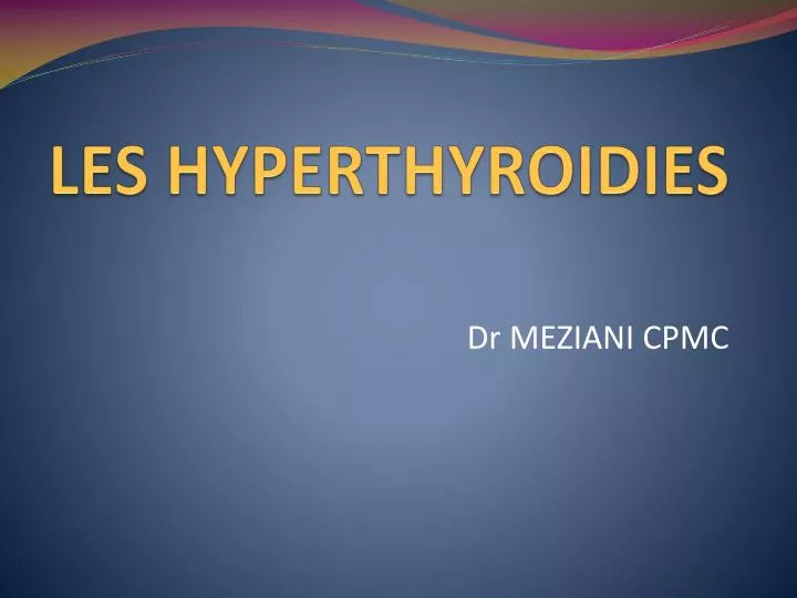 les hyperthyroidies