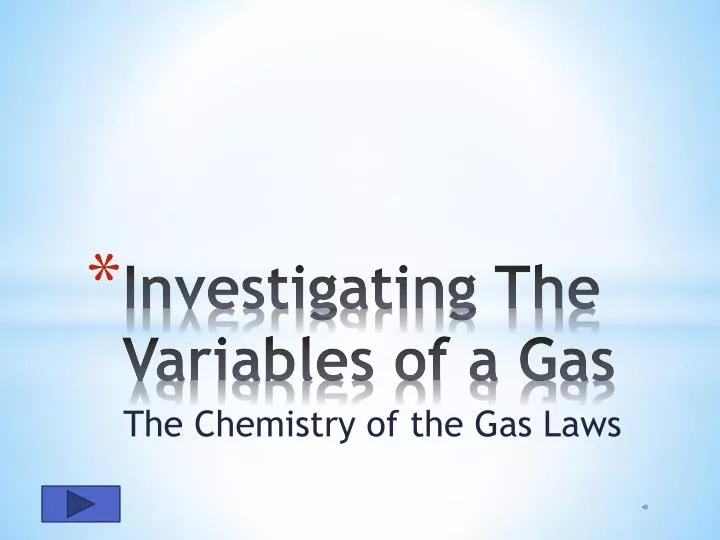 investigating the variables of a gas
