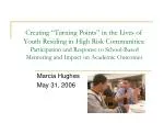 Turning Points for Youth in High-Risk Communities: Impact of School-Based Mentoring - slide 1