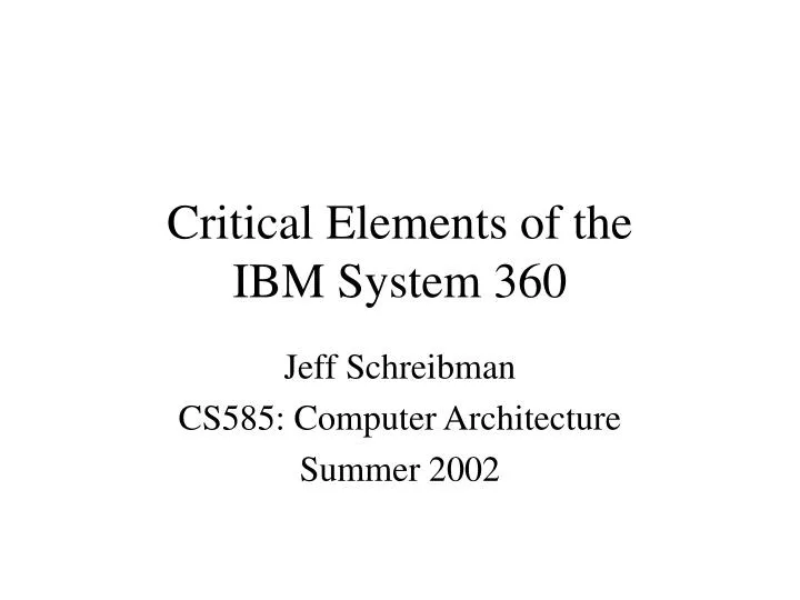 critical elements of the ibm system 360