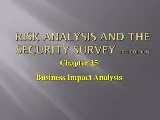 Risk Analysis and the Security Survey 3rd edition