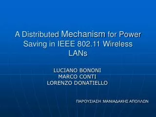 A Distributed Mechanism for Power Saving in IEEE 802.11 Wireless LANs