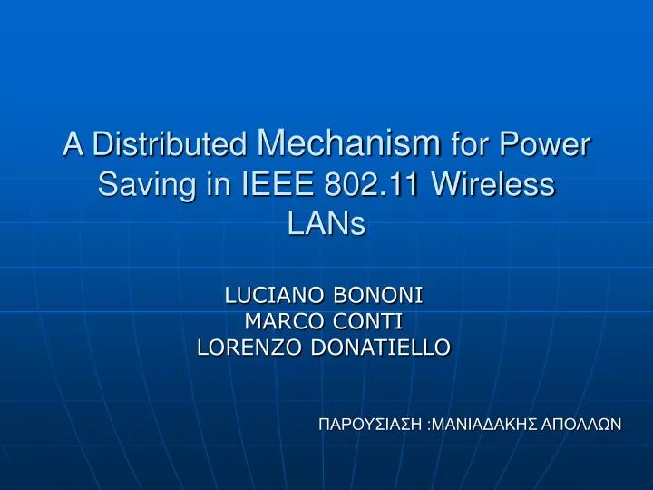a distributed mechanism for power saving in ieee 802 11 wireless lans