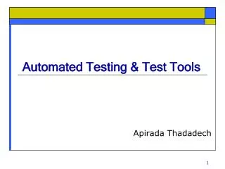 Automated Testing &amp; Test Tools