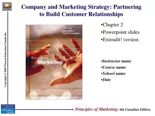 Company and Marketing Strategy: Partnering to Build Customer Relationships