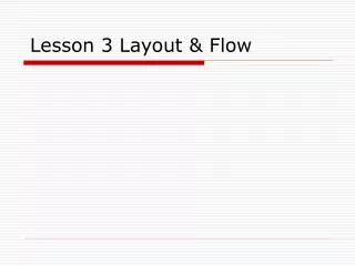 Lesson 3 Layout &amp; Flow