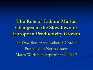 The Role of Labour Market Changes in the Slowdown of European Productivity Growth