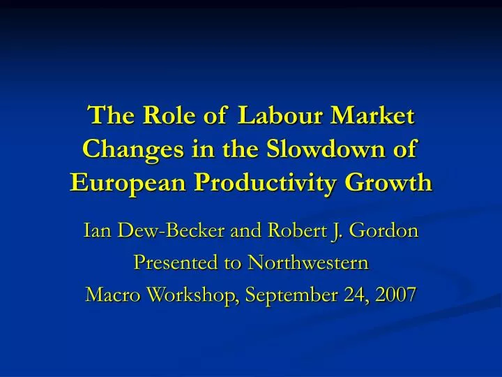 the role of labour market changes in the slowdown of european productivity growth