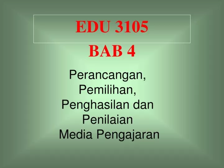 edu 3105 bab 4