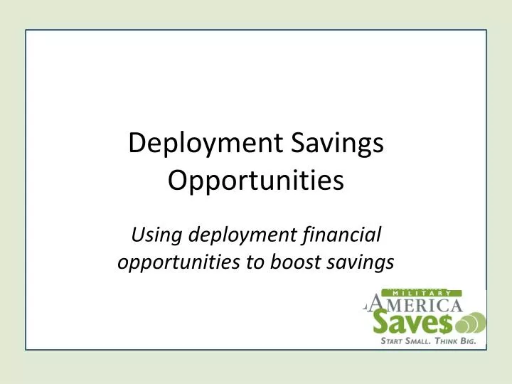 deployment savings opportunities