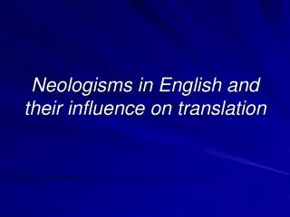 neologisms in english and their influence on translation