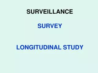 surveillance survey longitudinal study