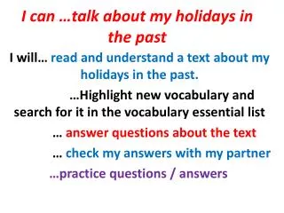 i can talk about my holidays in the past