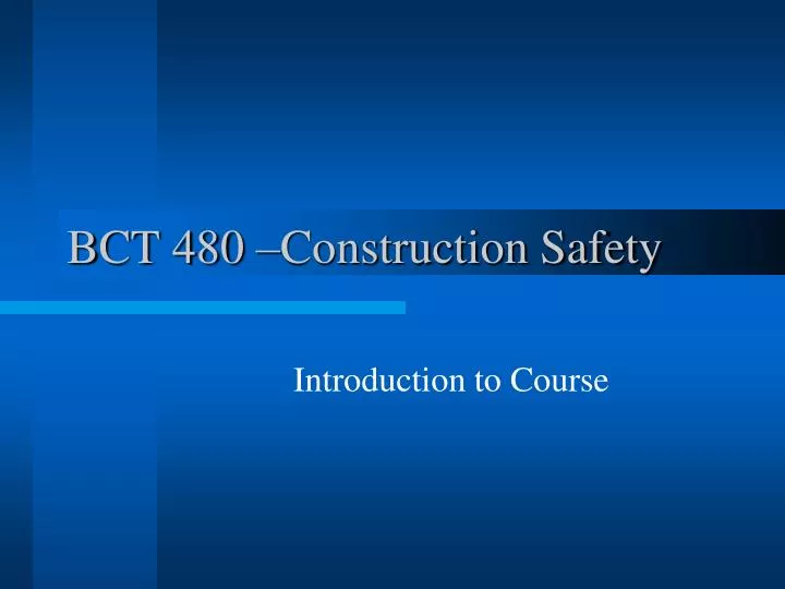 bct 480 construction safety