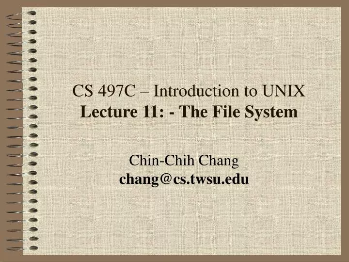 cs 497c introduction to unix lecture 11 the file system
