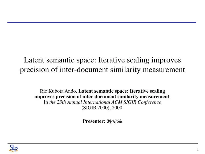 latent semantic space iterative scaling improves precision of inter document similarity measurement
