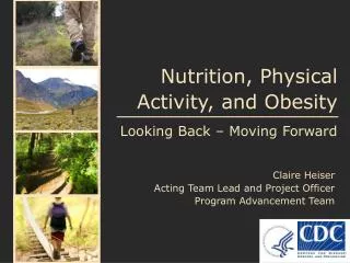 Nutrition, Physical Activity, and Obesity