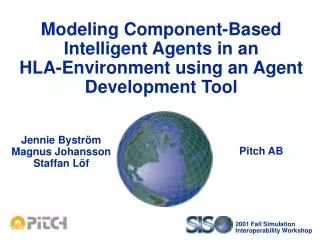 Modeling Component-Based Intelligent Agents in an HLA-Environment using an Agent Development Tool