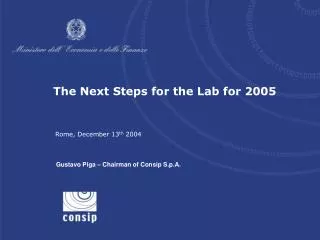 The Next Steps for the Lab for 2005