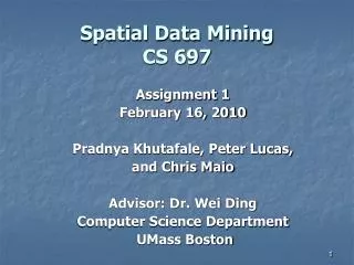 Spatial Data Mining CS 697