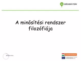 a min s t si rendszer filoz fi ja