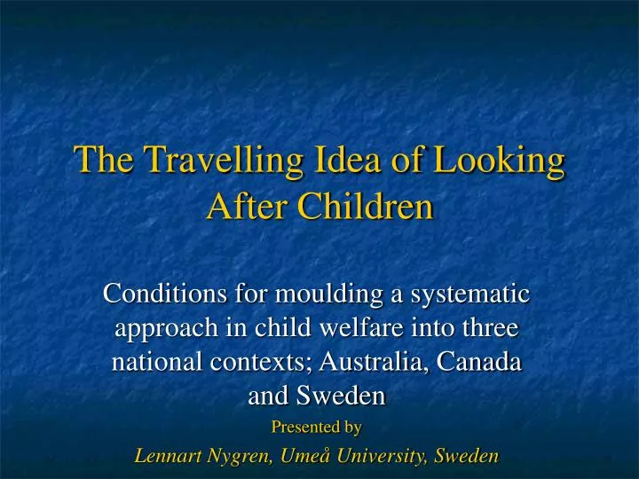 the travelling idea of looking after children