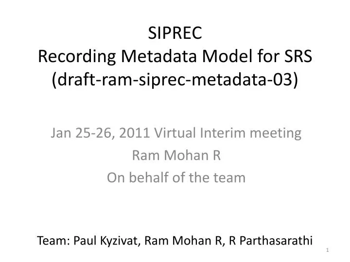 siprec recording metadata model for srs draft ram siprec metadata 03