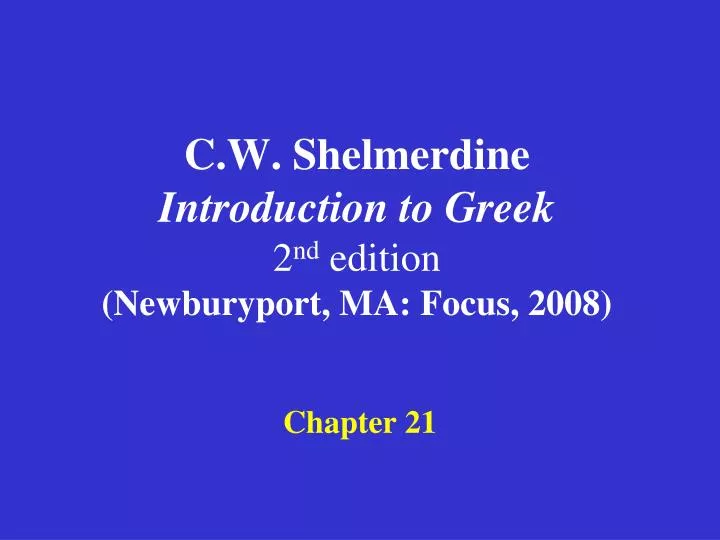 c w shelmerdine introduction to greek 2 nd edition newburyport ma focus 2008
