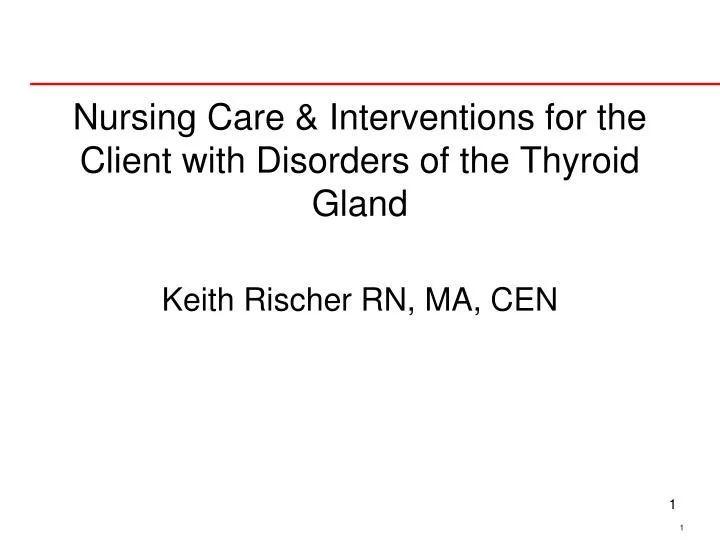 nursing care interventions for the client with disorders of the thyroid gland